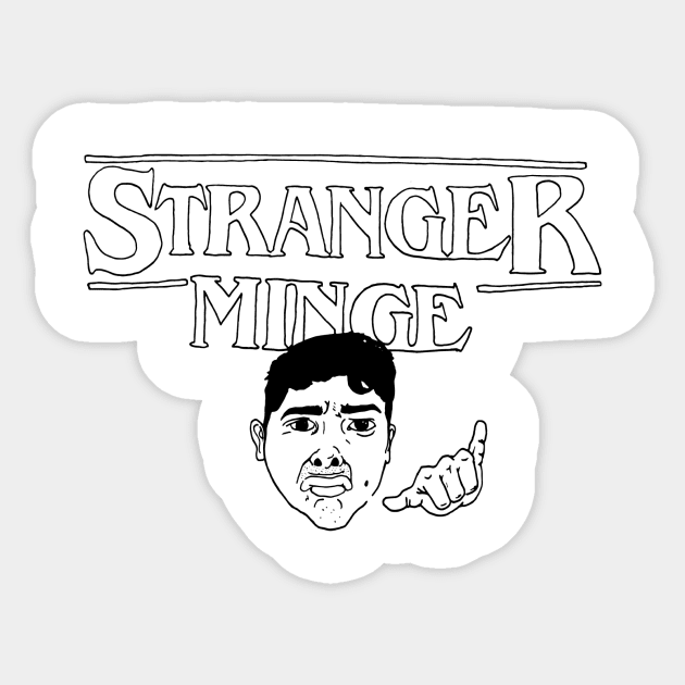 Stranger Minge Sticker by JCerros